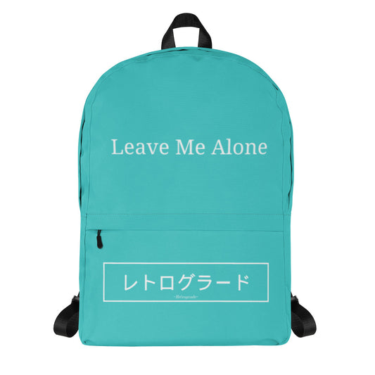 "Leave Me Alone" - Backpack